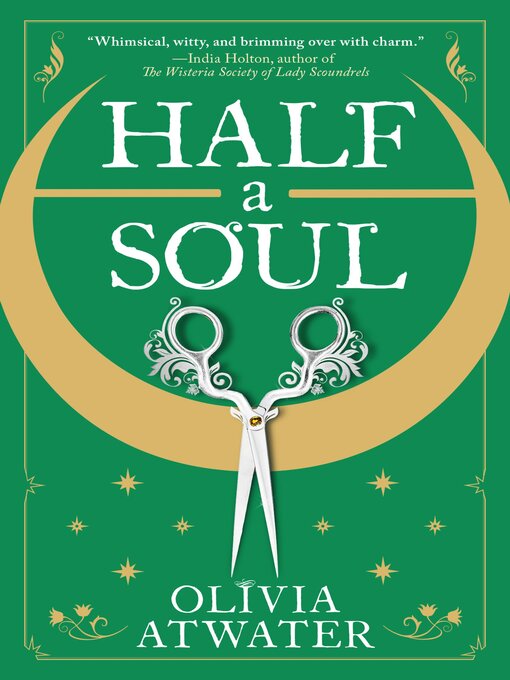 Title details for Half a Soul by Olivia Atwater - Available
